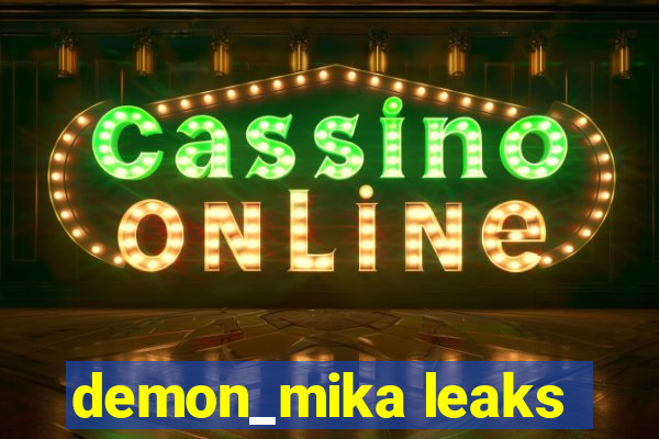 demon_mika leaks